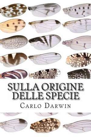 Sulla Origine Delle Specie de Carlo Darwin