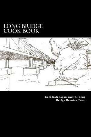 Long Bridge Cook Book de MR Cameron M. Datanagan