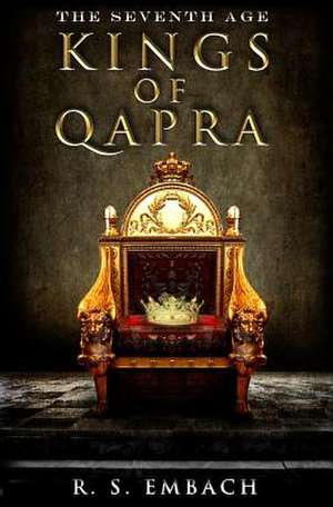 Kings of Qapra de R. S. Embach