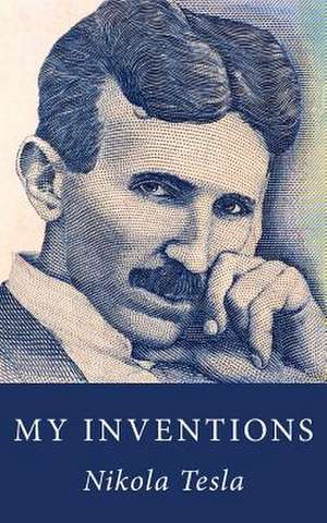 My Inventions de Nikola Tesla