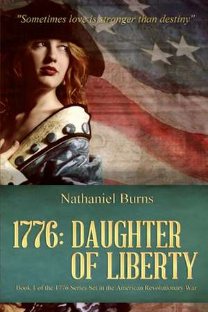 1776 - Daughter of Liberty de Nathaniel Burns