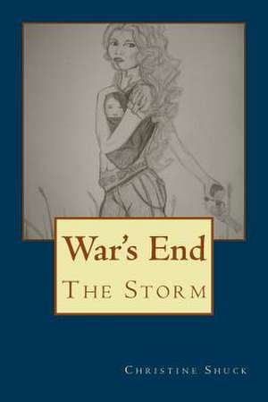 War's End de Christine D. Shuck