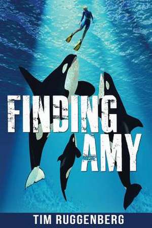 Finding Amy de Tim Ruggenberg