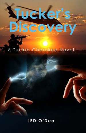 Tucker's Discovery de Jed O'Dea