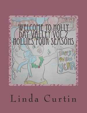 Welcome to Hollyday Valley Vol.2 de Linda Marie Curtin