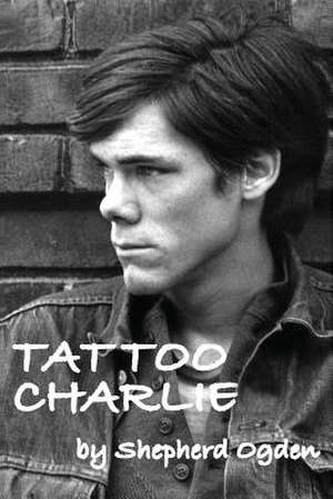 Tattoo Charlie de Shepherd Ogden