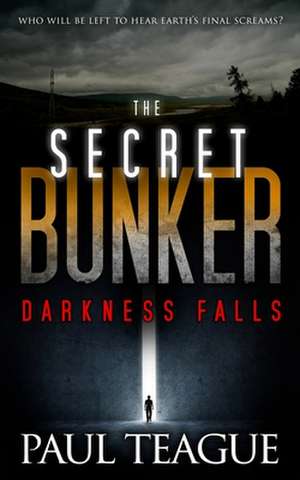 The Secret Bunker de Paul Teague