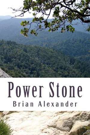 Power Stone de Brian Alexander