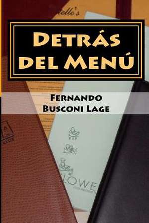 Detras del Menu de Fernando Busconi Lage