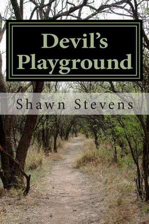 Devil's Playground de Shawn D. Stevens