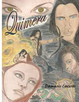 Quimera de Mrs Damaris Caceres Mercado