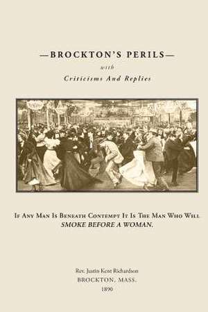 Brockton?s Perils with Criticisms and Replies de Justin Kent Richardson