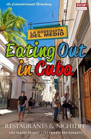 Eating Out in Cuba de Yardley G. Castro