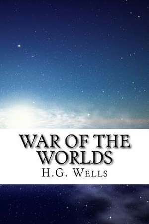 War of the Worlds de H. G. Wells