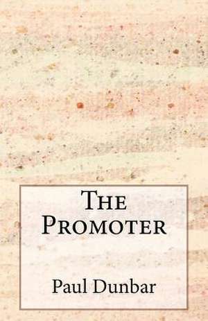 The Promoter de Paul Laurence Dunbar