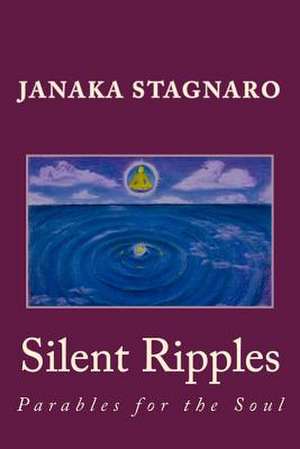 Silent Ripples de Janaka Stagnaro