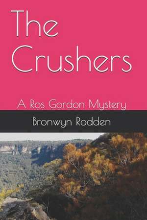 The Crushers de MS Bronwyn Anne Rodden