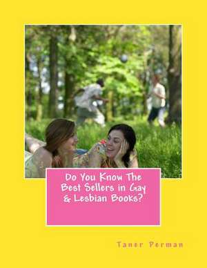 Do You Know the Best Sellers in Gay & Lesbian Books? de Taner Perman