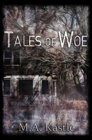 Tales of Woe