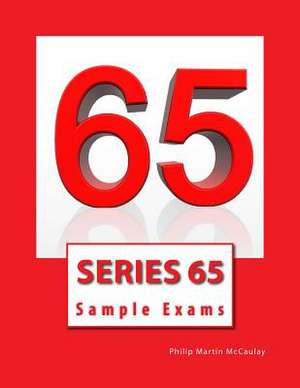 Series 65 Sample Exams de Philip Martin McCaulay