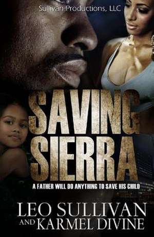 Saving Sierra de Leo Sullivan