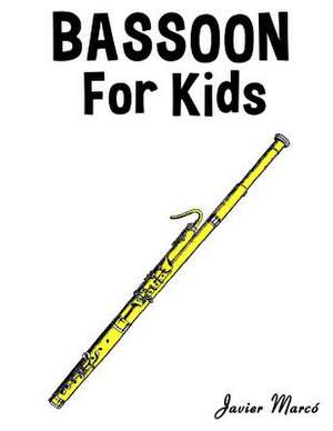 Bassoon for Kids de Javier Marco