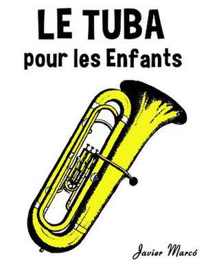 Le Tuba Pour Les Enfants de Javier Marco