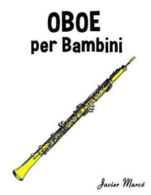 Oboe Per Bambini de Javier Marco