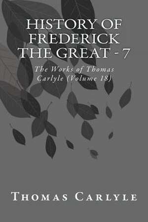 History of Frederick the Great - 7 de Thomas Carlyle