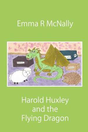 Harold Huxley and the Flying Dragon de Emma R. McNally