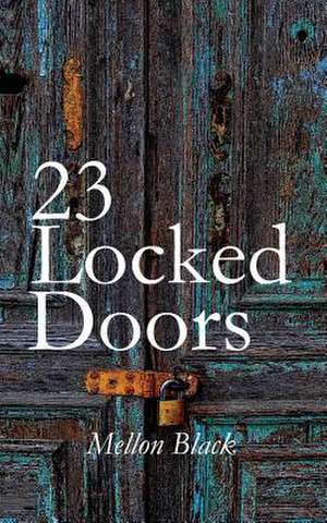 23 Locked Doors de Mellon Black