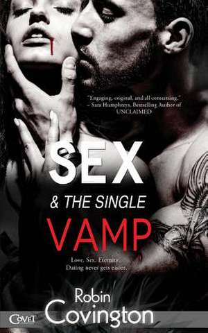 Sex and the Single Vamp de Robin Covington