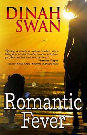 Romantic Fever de Dinah Swan