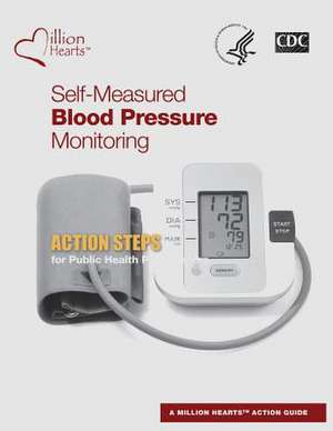 Self-Measured Blood Pressure Monitoring de U. S. Department of Heal Human Services