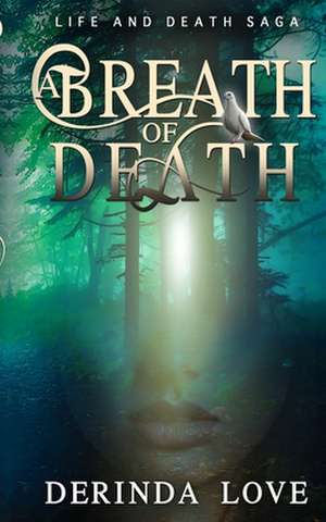 A Breath of Death de D. Love