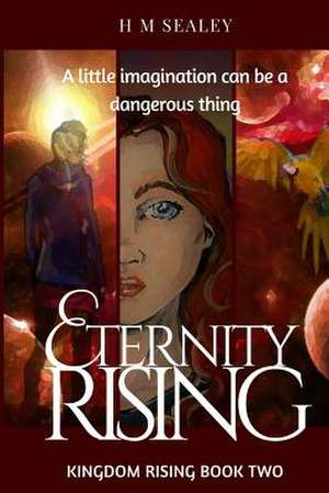 Eternity Rising de H. M. Sealey