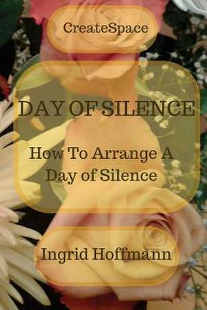 Day of Silence de Ingrid Hoffmann