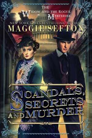 Scandals, Secrets, and Murder de Maggie Sefton