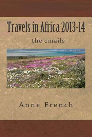 Travels in Africa de MS Anne French