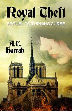 Royal Theft de A. C. Harrah