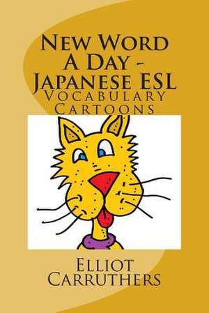 New Word a Day - Japanese ESL de Elliot S. Carruthers