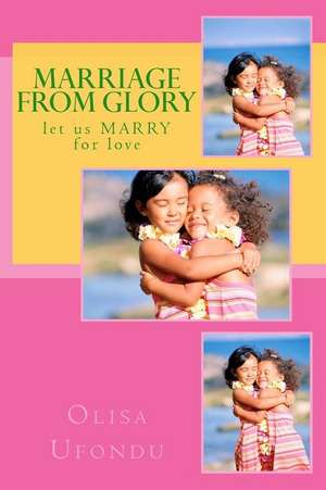 Marriage from Glory de Olisa Ufondu