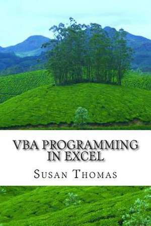 VBA Programming in Excel de Mrs Susan Thomas