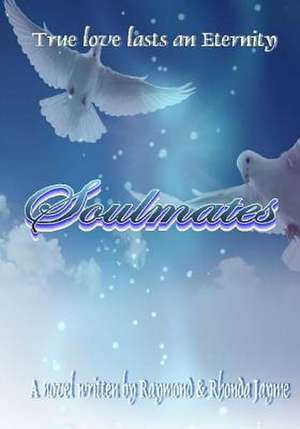 Soulmates de MR Raymond Alonzo Jayme Jr