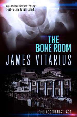 The Bone Room de James Vitarius