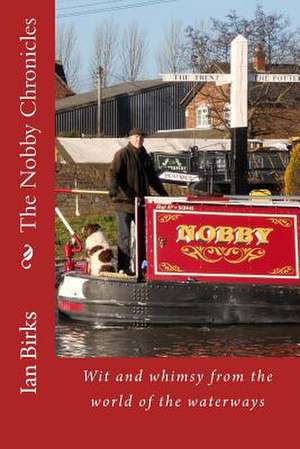 The Nobby Chronicles de Ian Birks