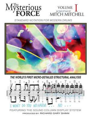 The Mysterious Force Vol I de Richard Gary Shinn