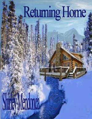 Returning Home de Shirley Mendonca