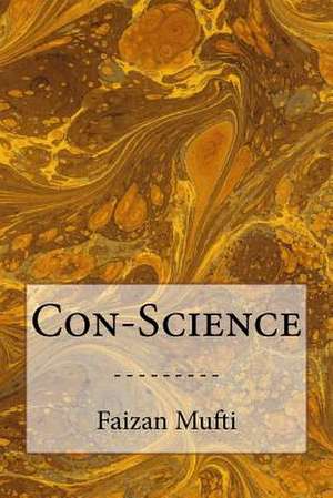 Con-Science de Faizan Mufti