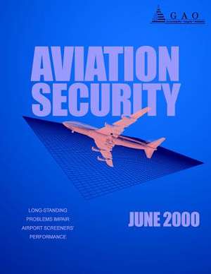 Aviation Security de Government Accountability Office (U S )